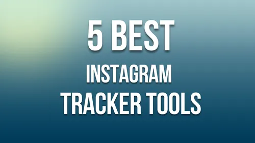 5 Best Instagram Follower Tracker Tools in 2024